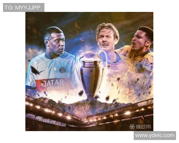 中超激战巴黎圣日耳曼险胜多特蒙德四大精彩进球引爆全场热情